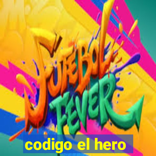 codigo el hero